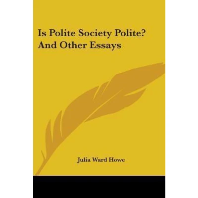 Afbeelding van Is Polite Society Polite? and Other Essays