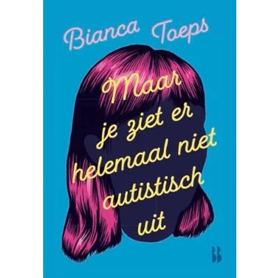 Afbeelding van Maar je ziet er helemaal niet autistisch uit