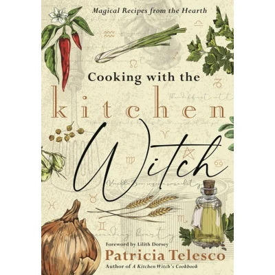 Afbeelding van Cooking with the Kitchen Witch: Magical Recipes from Hearth