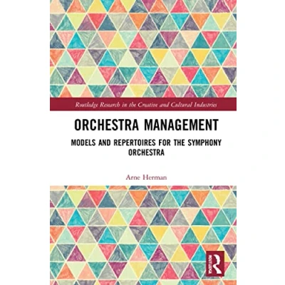 Afbeelding van Orchestra Management: Models and Repertoires for the Symphony