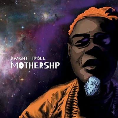 Afbeelding van Dwight Trible Mothership
