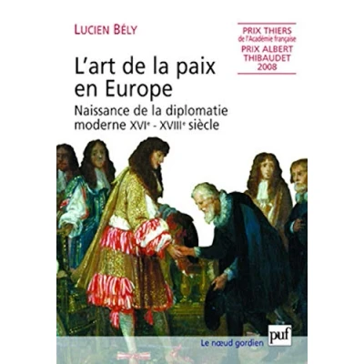 Afbeelding van L&#039;art de la paix en Europe: Naissance diplomatie moderne XVIe XVIIIe siècle