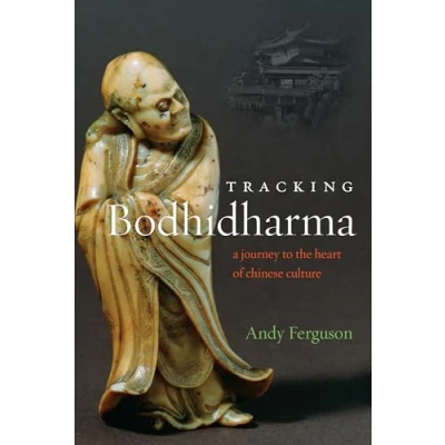 Afbeelding van Tracking Bodhidharma: A Journey to the Heart of Chinese Culture