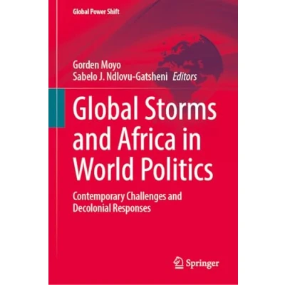 Afbeelding van Global Power Shift Storms and Africa in World Politics
