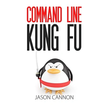 Afbeelding van Command Line Kung Fu: Bash Scripting Tricks, Linux Shell Programming Tips, and One liners