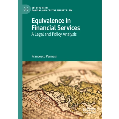 Afbeelding van Equivalence in Financial Services: A Legal and Policy Analysis