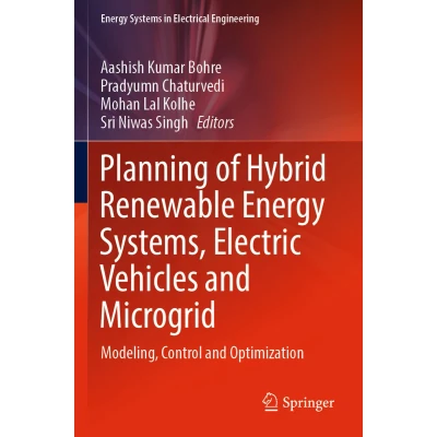 Afbeelding van Planning of Hybrid Renewable Energy Systems, Electric Vehicles and Microgrid: Modeling, Control Optimization