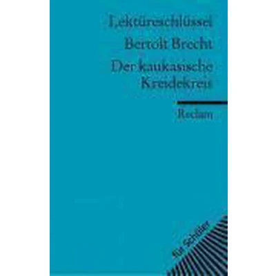 Afbeelding van Der Kaukasische Kreidekreis. Lektüreschlüssel für Schüler