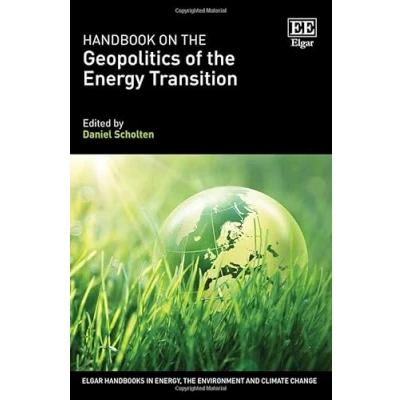 Afbeelding van Handbook on the Geopolitics of Energy Transition