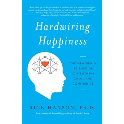 Afbeelding van Hardwiring Happiness: The New Brain Science of Contentment, Calm, and Confidence