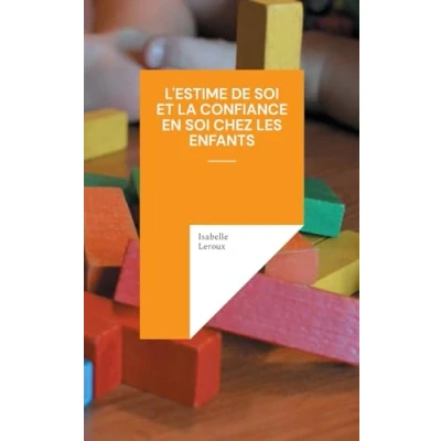 Afbeelding van L&#039;estime de soi et la confiance en chez les enfants