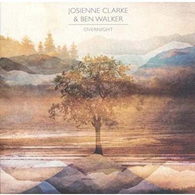 Afbeelding van Josienne Clarke &amp; Ben Walker Overnight (CD)