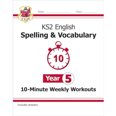 Afbeelding van KS2 Year 5 English 10 Minute Weekly Workouts: Spelling &amp; Vocabulary