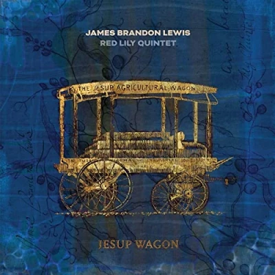 Afbeelding van James Brandon Lewis &amp; Re Jesup Wagon