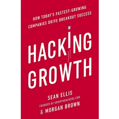 Afbeelding van Hacking Growth: Brown Morgan &amp; Ellis Sean
