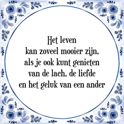 Afbeelding van Het leven kan zoveel mooier zijn, als je ook kun Tegeltje + Spreuk