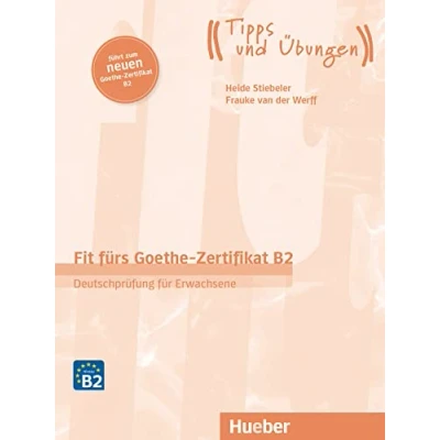Afbeelding van FIT F.GOETHE ZERTIF. B2 neu Erw.(L+CD): Deutschprüfung für Erwachsene.Deutsch als Fremdsprache / Übungsbuch mit Audios online