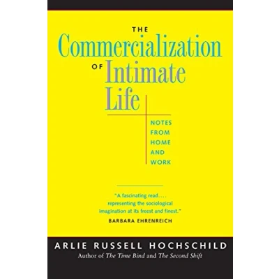 Afbeelding van The Commercialization of Intimate Life