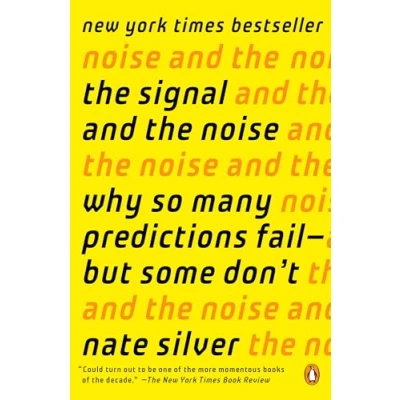 Afbeelding van the Signal and Noise: Why So Many Predictions Fail but Some Don&#039;t