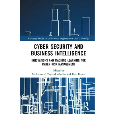 Afbeelding van Cyber Security and Business Intelligence: Innovations Machine Learning for Risk Management