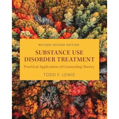 Afbeelding van Substance Use Disorder Treatment: Practical Application of Counseling Theory