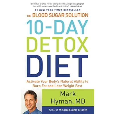 Afbeelding van The Blood Sugar Solution 10 Day Detox Diet: Activate Your Body&#039;s Natural Ability to Burn Fat and Lose Weight Fast: 3