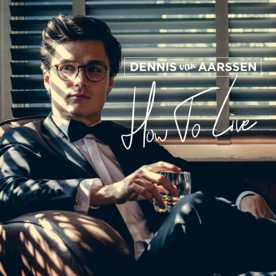 Afbeelding van Dennis Van Aarssen How To Live (CD)