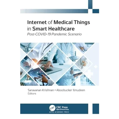 Afbeelding van Internet of Medical Things in Smart Healthcare: Post COVID 19 Pandemic Scenario