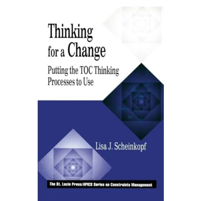 Afbeelding van Thinking for a Change: Putting the TOC Processes to Use
