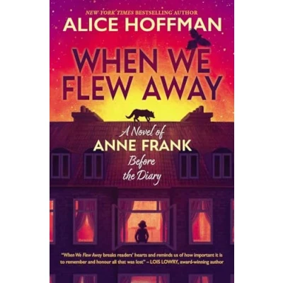 Afbeelding van When We Flew Away: A Novel of Anne Frank, Before the Diary