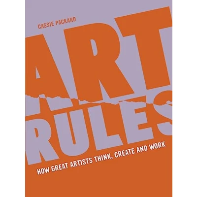 Afbeelding van Art Rules /anglais: How great artists think, create and work