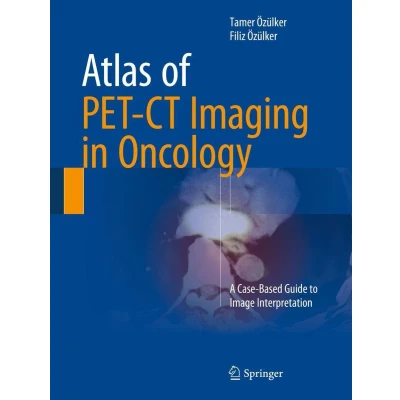 Afbeelding van Atlas of PET CT Imaging in Oncology