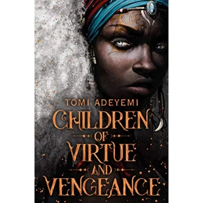 Afbeelding van Children of Virtue and Vengeance: A West African inspired YA Fantasy, Filled with Danger Magic
