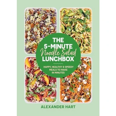 Afbeelding van The 5 Minute Noodle Salad Lunchbox: Happy, healthy &amp; speedy meals to make in minutes