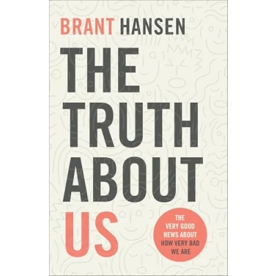Afbeelding van The Truth about Us: Very Good News How Bad We Are