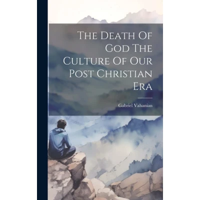 Afbeelding van The Death Of God Culture Our Post Christian Era