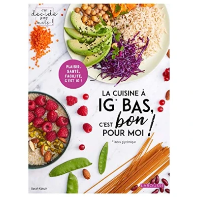 Afbeelding van La cuisine à IG bas, c&#039;est bon pour moi !