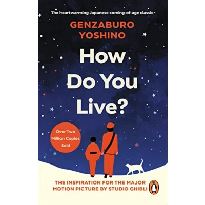 Afbeelding van How Do You Live?: The uplifting Japanese classic that has enchanted millions