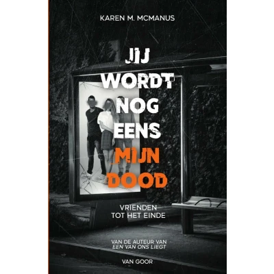 Afbeelding van Jij wordt nog eens mijn dood
