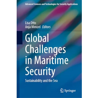 Afbeelding van Global Challenges in Maritime Security: Sustainability and the Sea