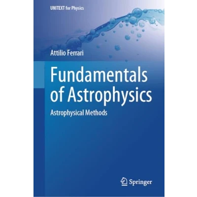 Afbeelding van UNITEXT for Physics Fundamentals of Astrophysics