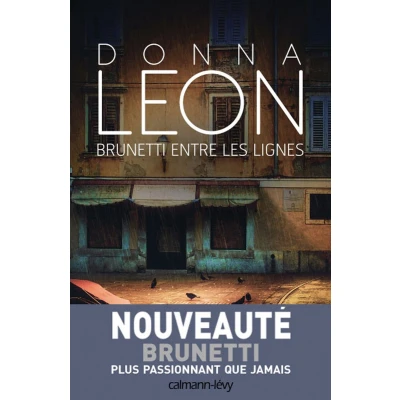 Afbeelding van Calmann Lévy BRUNETTI ENTRE LES LIGNES: UNE ENQUETE DU COMMISSAIRE BRUNETTI, Frans, Paperback, 300 pagina&#039;s