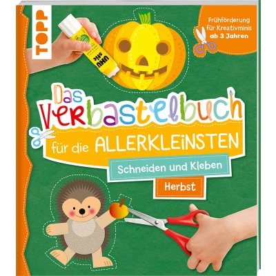 Afbeelding van Das Verbastelbuch für die Allerkleinsten. Schneiden und Kleben. Herbst: Frühförderung Kreativminis ab 3 Jahren