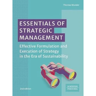 Afbeelding van Essentials of Strategic Management: Effective Formulation and Execution Strategy in the Era Sustainability