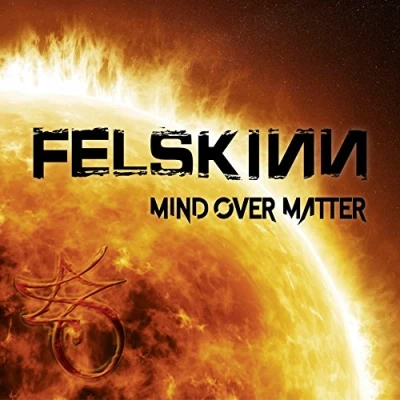 Afbeelding van Felskinn Mind Over Matter (CD)