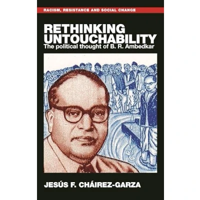 Afbeelding van Rethinking untouchability: The political thought of B. R. Ambedkar