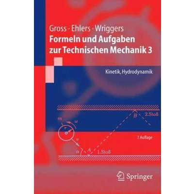 Afbeelding van Formeln und Aufgaben zur Technischen Mechanik 3: Kinetik, Hydrodynamik