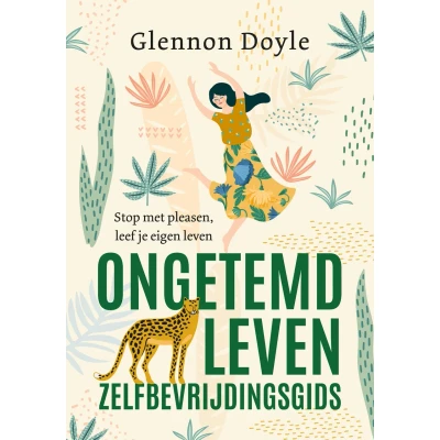 Afbeelding van Ongetemd Leven zelfbevrijdingsgids (Paperback)