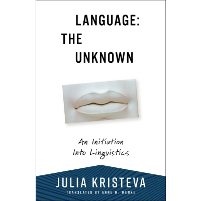 Afbeelding van Language: The Unknown: An Initiation Into Linguistics