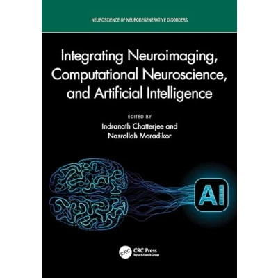 Afbeelding van Integrating Neuroimaging, Computational Neuroscience, and Artificial Intelligence